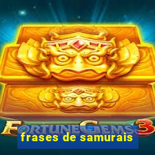 frases de samurais